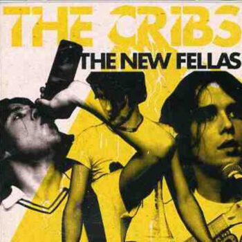 Cribs, The – The New Fellas