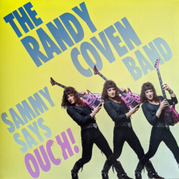 Randy Coven Band, The – Sammy Says Ouch!