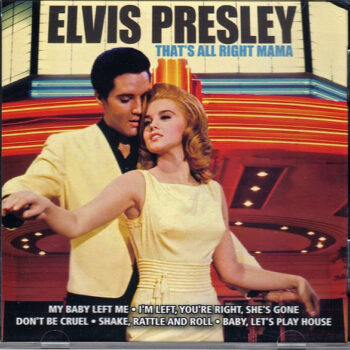 Elvis Presley – That's All Right Mama