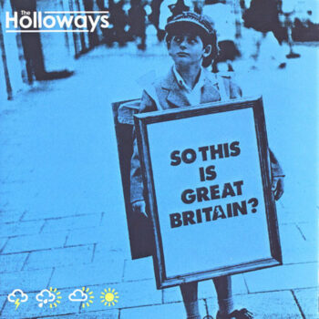 Holloways, The – So This Is Great Britain?