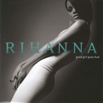 Rihanna – Good Girl Gone Bad
