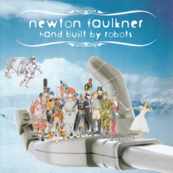 Newton Faulkner – Hand Built By Robots