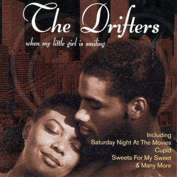Drifters – When My Little Girl Is Smiling