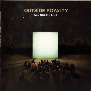Outside Royalty – All Nights Out