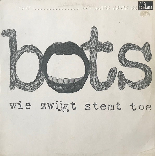 Bots – Wie Zwijgt Stemt Toe