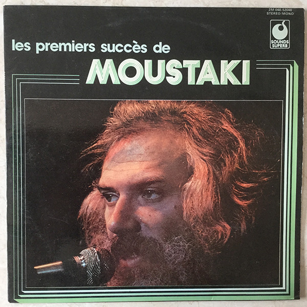 Georges Moustaki – Les Premiers Succès De Moustaki