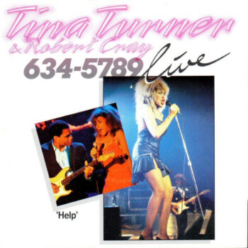 Tina Turner & Robert Cray – 634-5789 (Live)