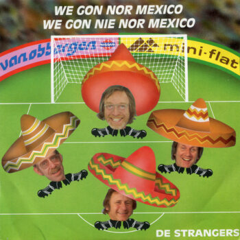 Strangers, De – We Gon Nor Mexico
