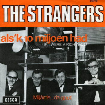 Strangers, De  – Als 'k 10 Miljoen Had