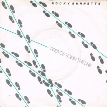 Rocky Burnette – Tired Of Toein' The Line