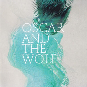 Oscar And The Wolf – EP Collection