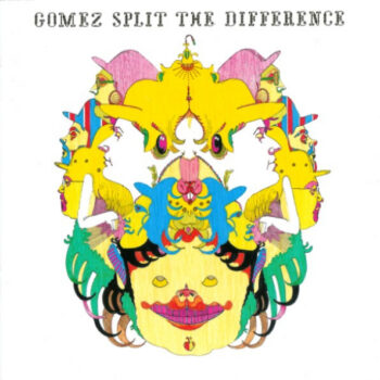 Gomez – Split The Difference
