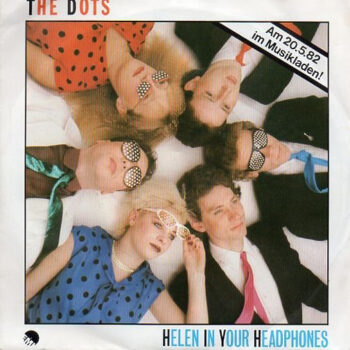 Dots, The – Helen In Your Headphones