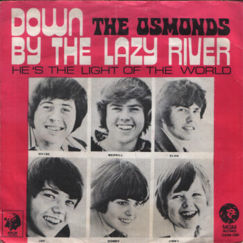 Osmonds, The ‎– Down By The Lazy River
