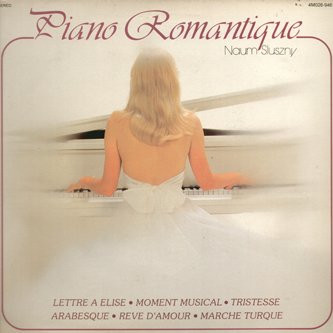 Naum Sluszny – Piano Romantique