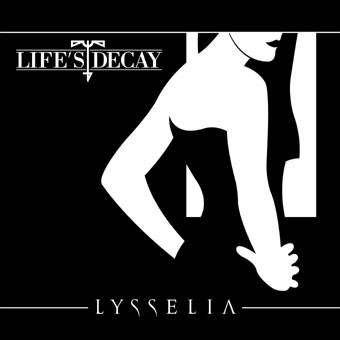Life's Decay – Lysselia
