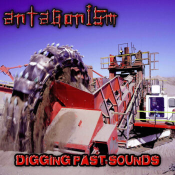 Antagonism – Digging Past Sounds SEALED