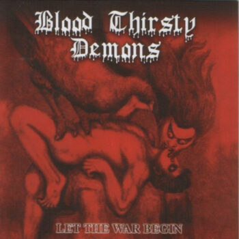 Blood Thirsty Demons – Let The War Begin SEALED