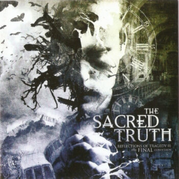 Sacred Truth, The – Reflections Of Tragedy II: The Final Confession