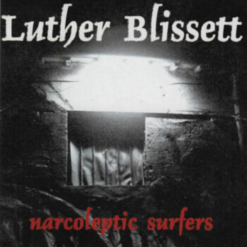 Luther Blissett – Narcoleptic Surfers