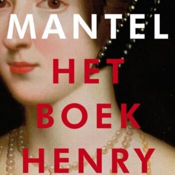 Hilary Mantel - Het boek Henry