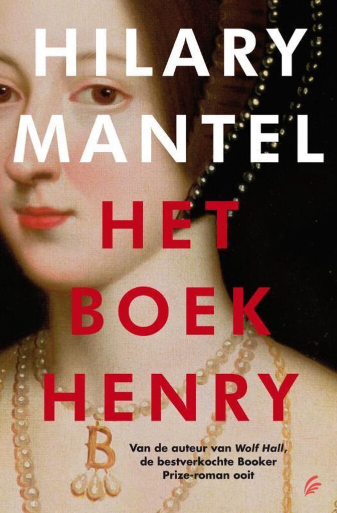 Hilary Mantel - Het boek Henry