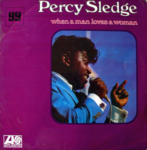 Percy Sledge - When A Man Loves...