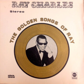 Ray Charles – The Golden Songs Of Ray