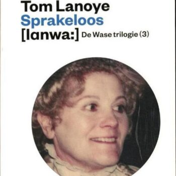 Tom Lanoye - Sprakeloos