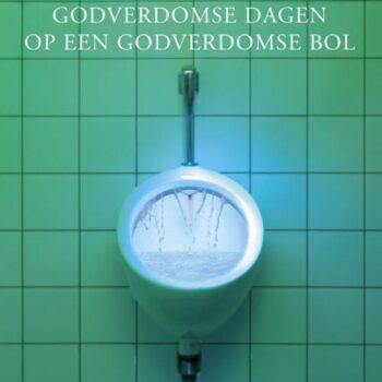 Dimitri Verhulst - Godverdomse dagen op een godverdomse bol