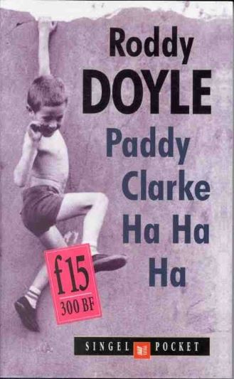Roddy Doyle - Paddy Clark Ha Ha Ha