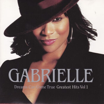 Gabrielle – Dreams Can Come True - Greatest Hits Vol 1