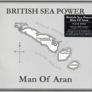 British Sea Power – Man Of Aran