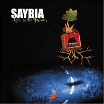Saybia – Eyes On The Highway