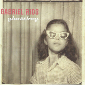Gabriel Rios – Ghostboy