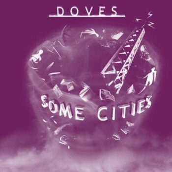 Doves – Some Cities +DVD