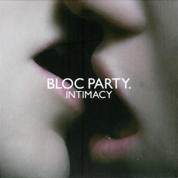 Bloc Party – Intimacy
