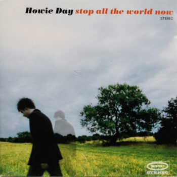 Howie Day – Stop All The World Now