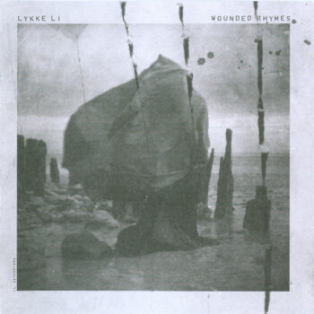 Lykke Li – Wounded Rhymes