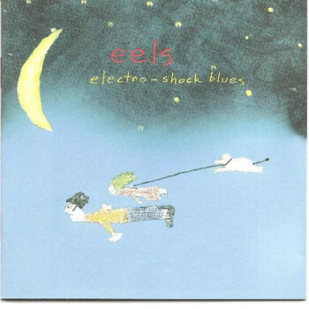 Eels – Electro-Shock Blues