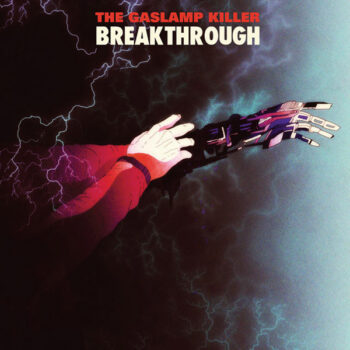 Gaslamp Killer, The – Breakthrough