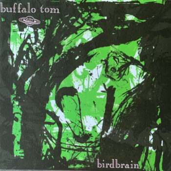 Buffalo Tom – Birdbrain