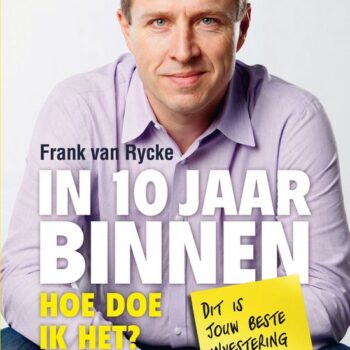 Frank van Rycke - In 10 jaar binnen