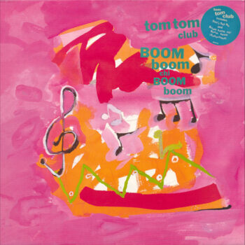Tom Tom Club – Boom Boom Chi Boom Boom