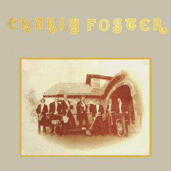 Charly Foster – Wij Maken Muziek