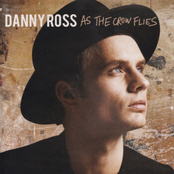 Danny Ross – As The Crow Flies