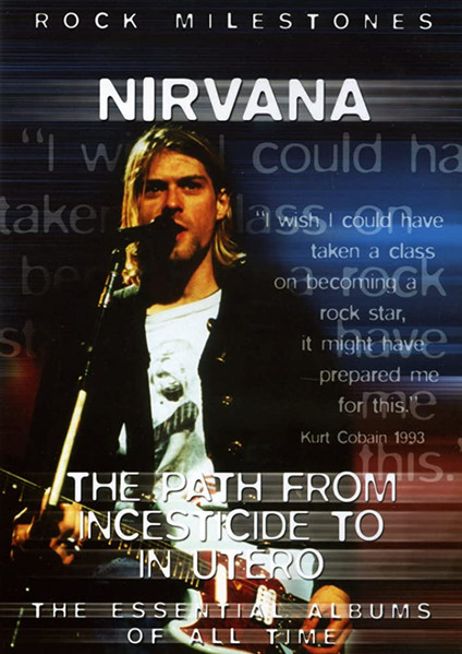 Nirvana – The Path From Incesticide To In Utero NIEUW