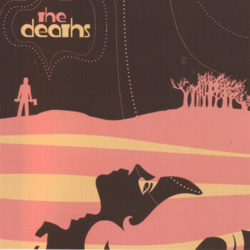 Deaths, The – Choir Invisible NIEUW