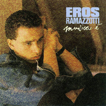 Eros Ramazzotti – Musica É