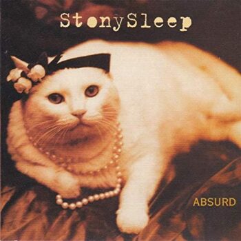 Stony Sleep – Absurd
